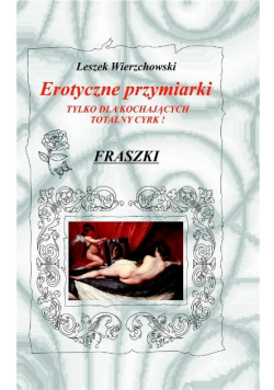 Erotyczne przymiarki. Tylko dla kochających