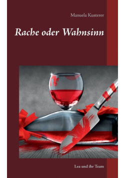 Rache oder Wahnsinn
