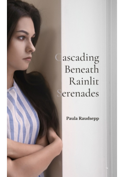 Cascading Beneath Rainlit Serenades