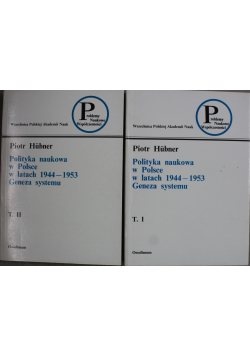 Polityka naukowa w Polsce w latach 1944 1953 Genez systemu 2 tomy