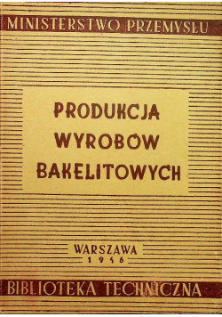 Produkcja wyrobów bakelitowych 1946 r.