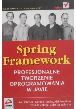 Spring Framework Profesjonalne tworzenie oprogramowania w Javie