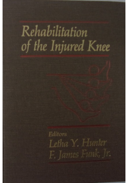 Rehabilitation of the Injured Knee