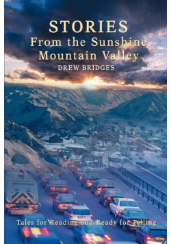 Stories From the Sunshine Mountain Valley