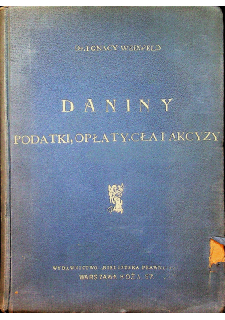 Daniny podatki opłaty cła i akcyzy 1937 r.