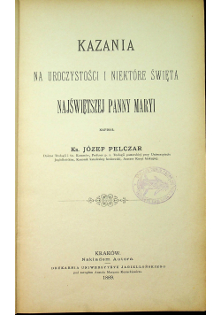 Kazania na uroczystości i niektóre święta Najświętszej Panny Maryi I część 1889 r.