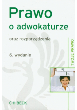 Prawo o adwokaturze oraz rozporządzenia