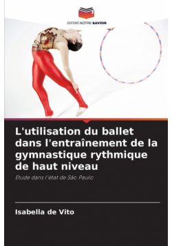 L'utilisation du ballet dans l'entraînement de la gymnastique rythmique de haut niveau