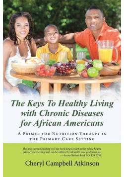 The Keys To Healthy Living with Chronic Diseases for African Americans