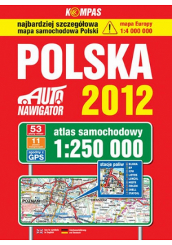 Polska. Atlas samochodowy 2012 1:250 000