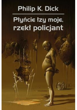 Płyńcie łzy moje rzekł policjant