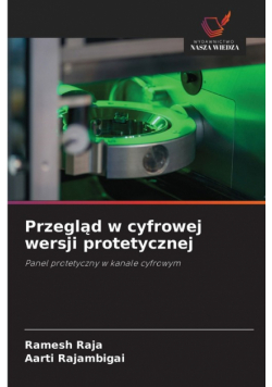 Przegląd w cyfrowej wersji protetycznej