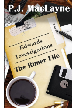 Edwards Investigations - The Rimer File