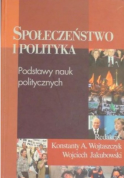 Społeczeństwo i polityka podstawy nauk politycznych