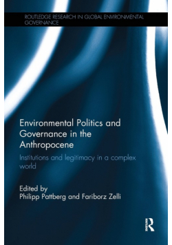 Environmental Politics and Governance in the Anthropocene