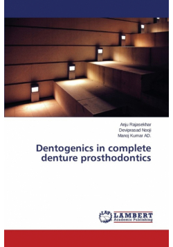 Dentogenics in complete denture prosthodontics