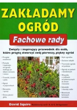 Fachowe rady Zakładamy ogród