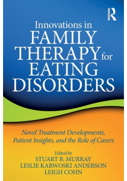 Innovations in Family Therapy for Eating Disorders