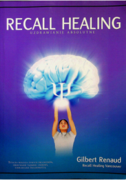 Recall healing uzdrawianie absolutne