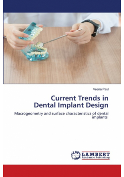 Current Trends in Dental Implant Design