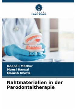 Nahtmaterialien in der Parodontaltherapie