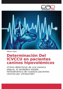 Determinación Del ICVCCU en pacientes caninos hipovolémicos