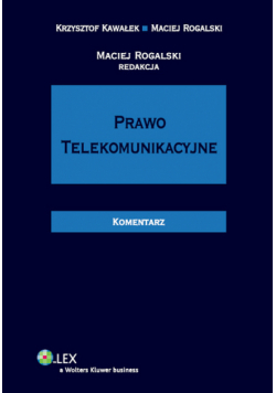 Prawo telekomunikacyjne. Komentarz