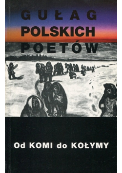 Od Komi do Kołymy wiersze