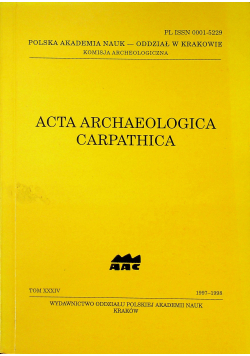 Acta Archaeologica Carpathica Tom XXXIV