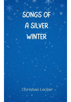 Songs of a Silver Winter