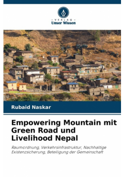 Empowering Mountain mit Green Road und Livelihood Nepal