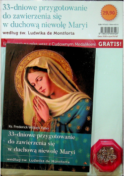 33 dniowe przygotowanie do zawierzenia się w duchowa niewolę Maryi