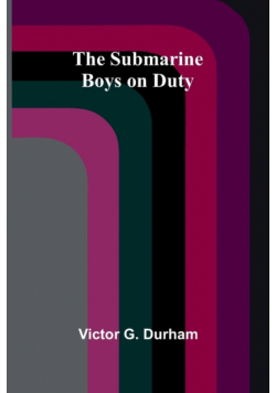 The Submarine Boys on Duty