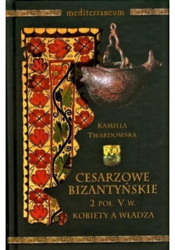 Cesarzowe bizantyńskie 2 poł. V w.