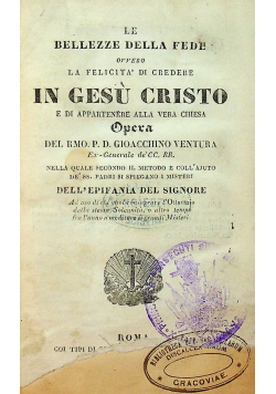 Le bellezze della fede ovvero la felicita di credere in gesu cisto