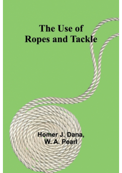 The Use of Ropes and Tackle