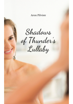 Shadows of Thunder's Lullaby