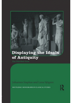 Displaying the Ideals of Antiquity
