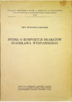 Studia o kompozycji dramatów Stanisława Wyspiańskiego