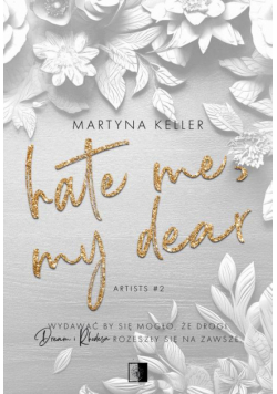 Artists T.2 Hate Me, My Dear