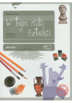 W tym cała sztuka 1-3 : Plastyka : Ćwiczenia