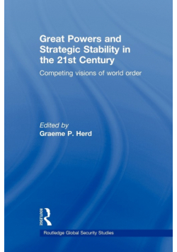 Great Powers and Strategic Stability in the 21st Century