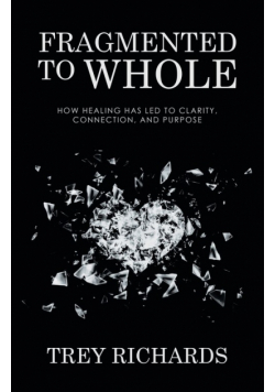 Fragmented to Whole