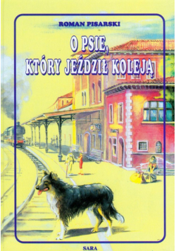 O psie który jeździł koleją