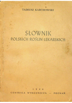 Słownik polskich roślin lekarskich 1948 r