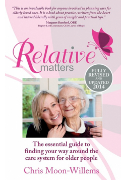 Relative Matters - the essential guide to finding your way around the care system for older people