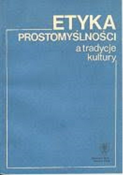 Etyka prostomyślności a tradycje kultury