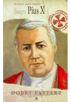 Dobry pasterz święty Pius X