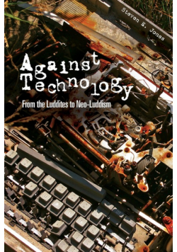 Against Technology