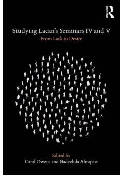 Studying Lacan's Seminars IV and V